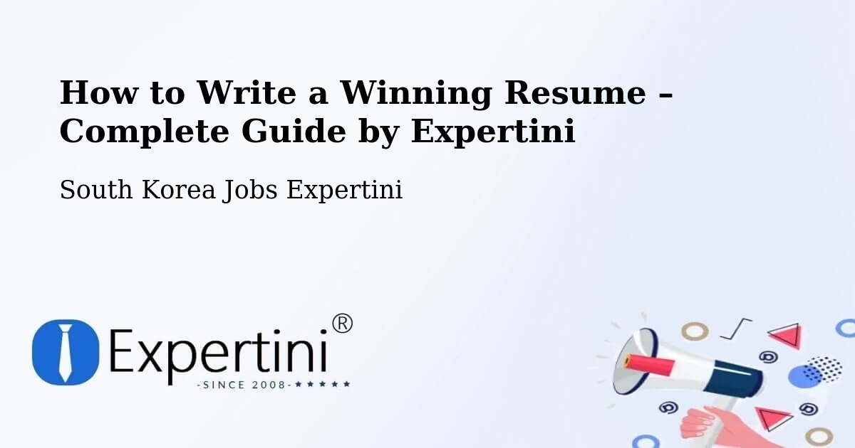 Resume Writing Guide for Job Seekers – Naesŏ - Naesŏ, South Korea Jobs Expertini