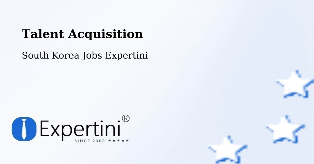 Post Jobs & Find Candidates in Naesŏ – Talent Acquisition Solutions - South Korea Jobs Expertini